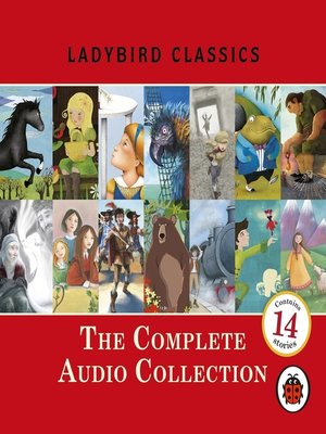 cover image of Ladybird Classics--The Complete Audio Collection